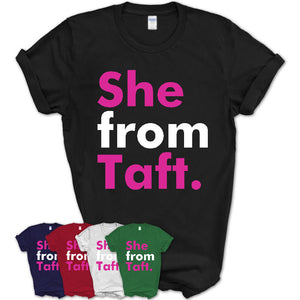 She From Taft Shirt California State Birthday Gift For Her