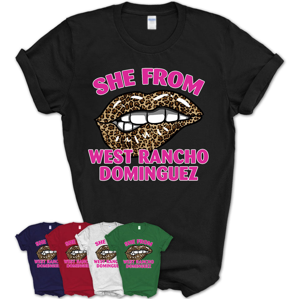 She From West Rancho Dominguez California Gift Cheetah Leopard Sexy Lips Shirt