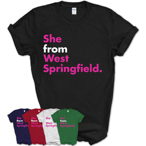 She From West Springfield Shirt Massachusetts State Birthday Gift For Her