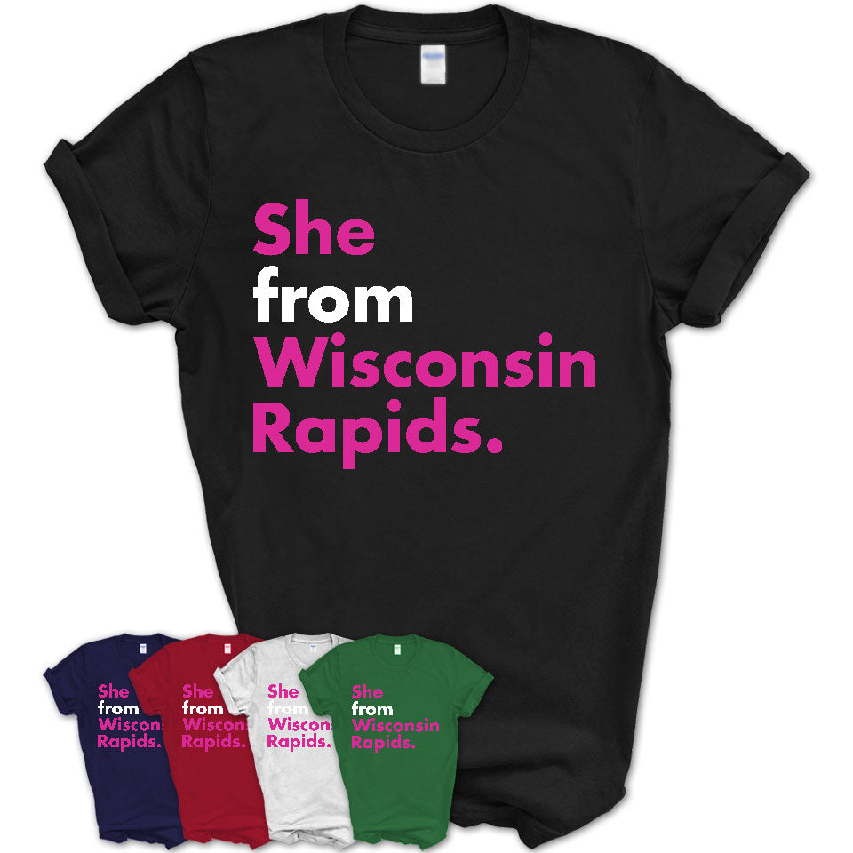 She From Wisconsin Rapids Shirt Wisconsin State Birthday Gift For Her