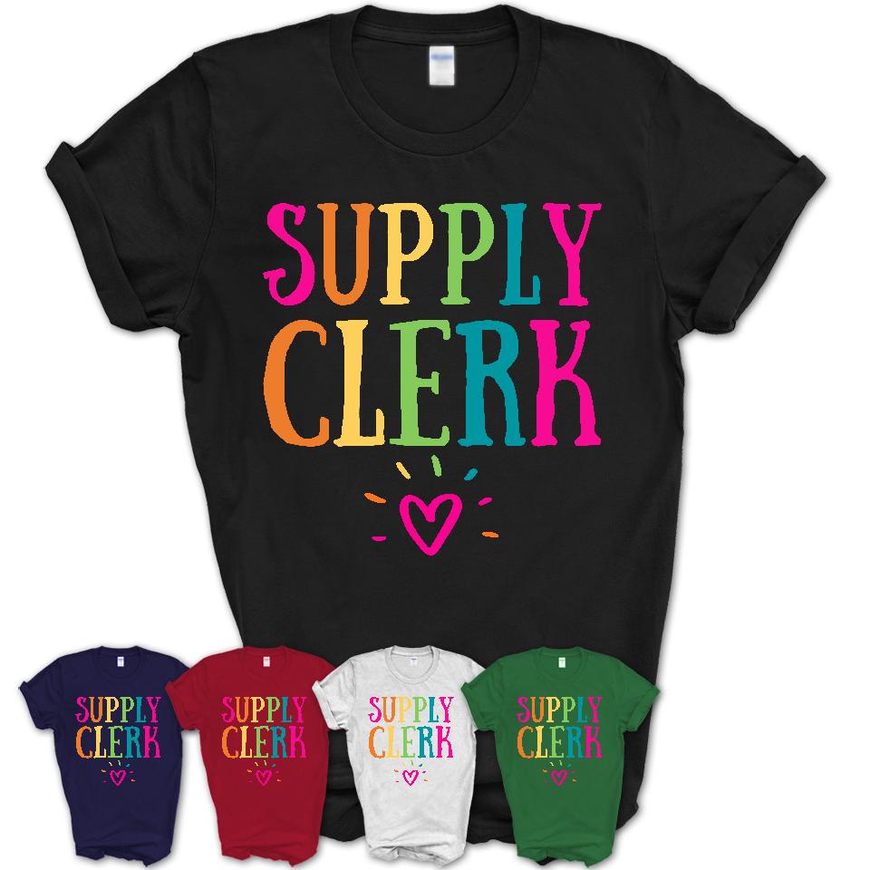 Supply Clerk Rainbow Lettering Heart Shirt, Employee Appreciation Gifts