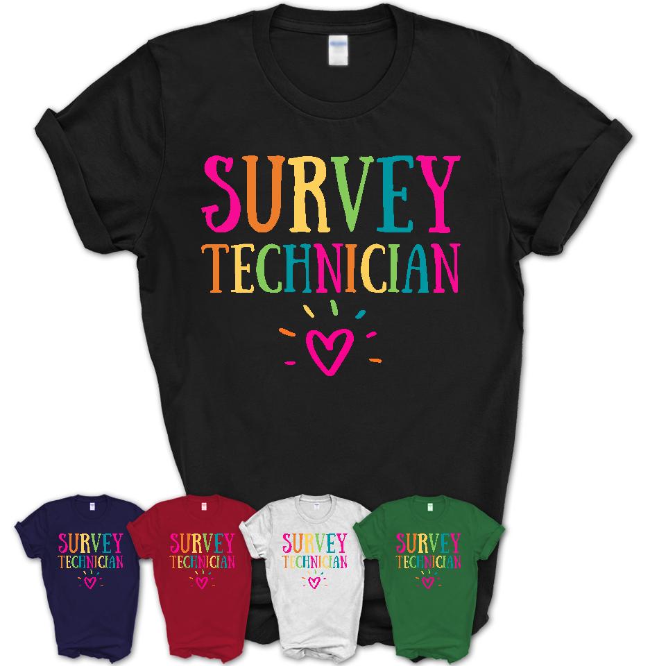 Survey Technician Rainbow Lettering Heart Shirt, Employee Appreciation Gifts