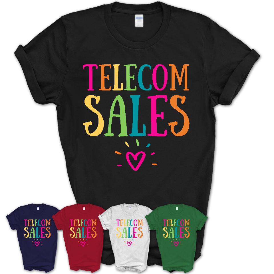 Telecom Sales Rainbow Lettering Heart Shirt, Employee Appreciation Gifts