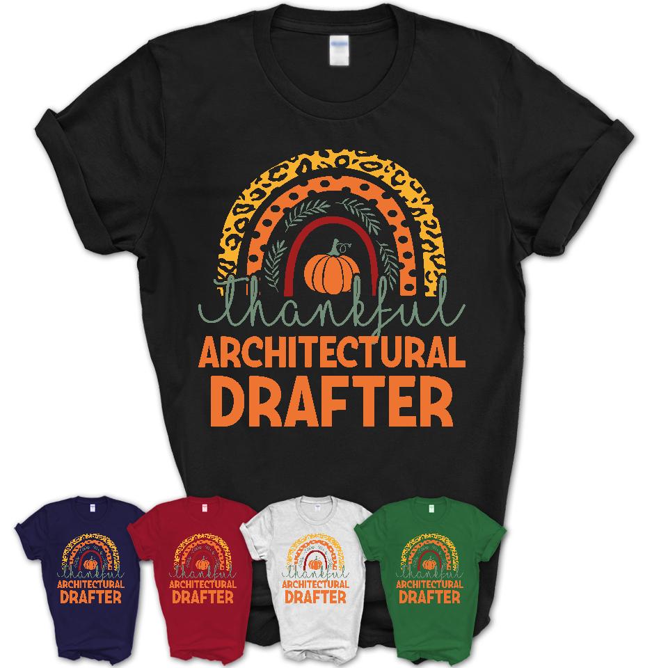Thankful Architectural Drafter Shirt, Pumpkin Rainbow Sweater for Fall Lovers, Thanksgiving Gift for Architectural Drafter Women