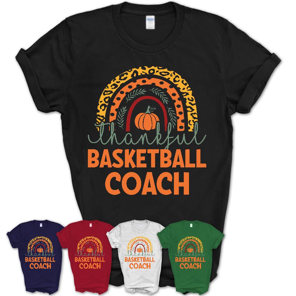 Thankful Basketball Coach Shirt, Pumpkin Rainbow Sweater for Fall Lovers, Thanksgiving Gift for Basketball Coach Women