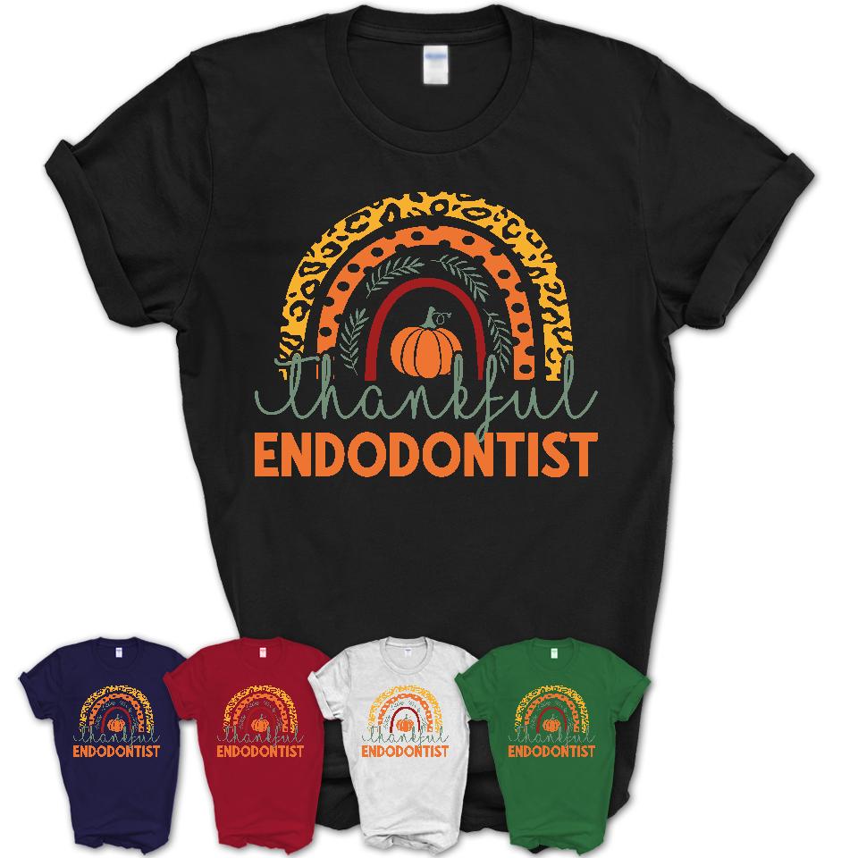 Thankful Endodontist Shirt, Pumpkin Rainbow Sweater for Fall Lovers, Thanksgiving Gift for Endodontist Women