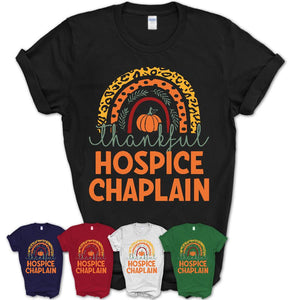 Thankful Hospice Chaplain Shirt, Pumpkin Rainbow Sweater for Fall Lovers, Thanksgiving Gift for Hospice Chaplain Women
