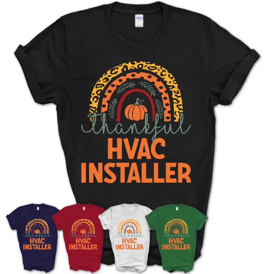 Thankful Hvac Installer Shirt, Pumpkin Rainbow Sweater for Fall Lovers, Thanksgiving Gift for Hvac Installer Women