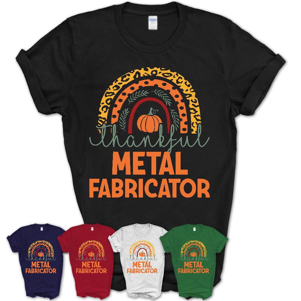 Thankful Metal Fabricator Shirt, Pumpkin Rainbow Sweater for Fall Lovers, Thanksgiving Gift for Metal Fabricator Women