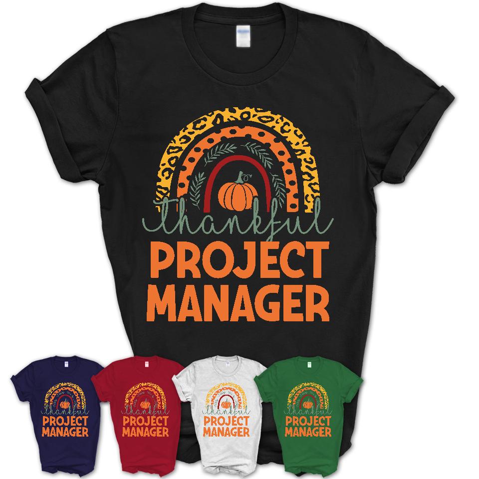 Thankful Project Manager Shirt, Pumpkin Rainbow Sweater for Fall Lovers, Thanksgiving Gift for Project Manager Women