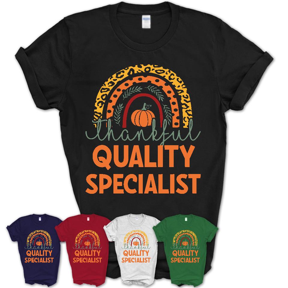 Thankful Quality Specialist Shirt, Pumpkin Rainbow Sweater for Fall Lovers, Thanksgiving Gift for Quality Specialist Women