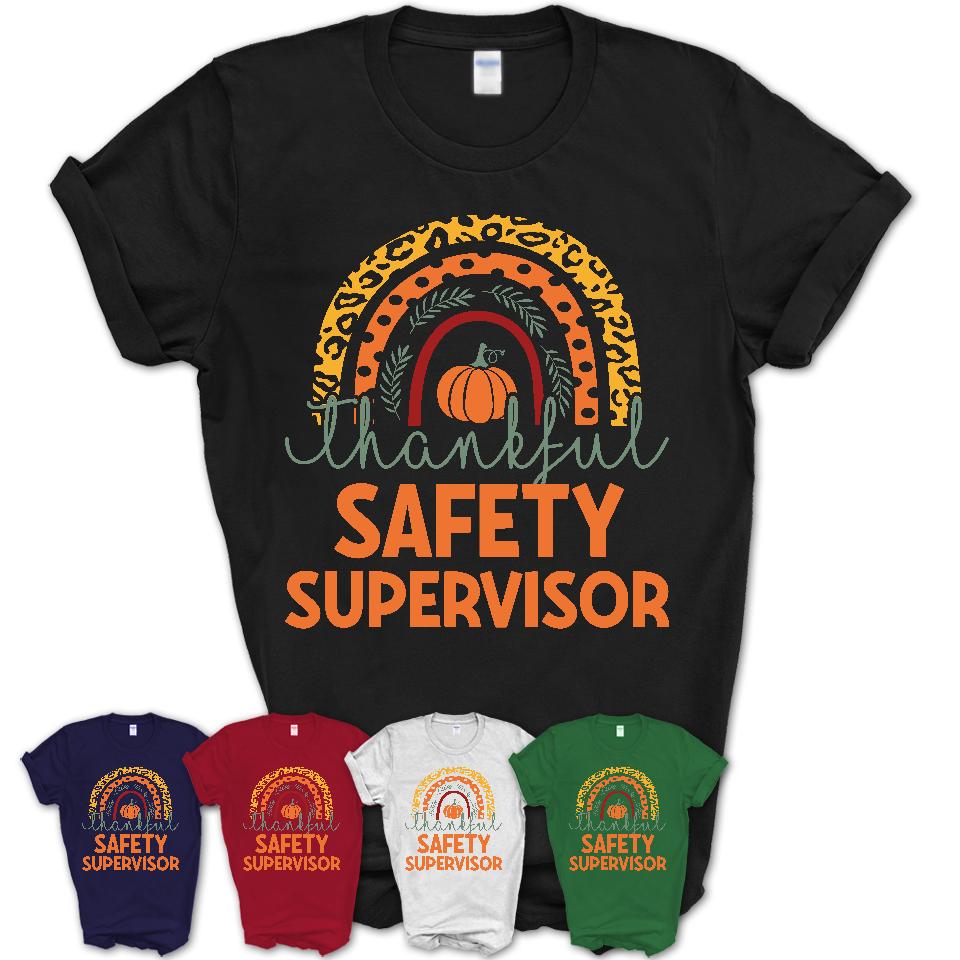 Thankful Safety Supervisor Shirt, Pumpkin Rainbow Sweater for Fall Lovers, Thanksgiving Gift for Safety Supervisor Women