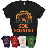 Thankful Soil Scientist Shirt, Pumpkin Rainbow Sweater for Fall Lovers, Thanksgiving Gift for Soil Scientist Women