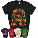 Thankful Support Engineer Shirt, Pumpkin Rainbow Sweater for Fall Lovers, Thanksgiving Gift for Support Engineer Women