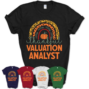 Thankful Valuation Analyst Shirt, Pumpkin Rainbow Sweater for Fall Lovers, Thanksgiving Gift for Valuation Analyst Women