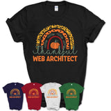 Thankful Web Architect Shirt, Pumpkin Rainbow Sweater for Fall Lovers, Thanksgiving Gift for Web Architect Women