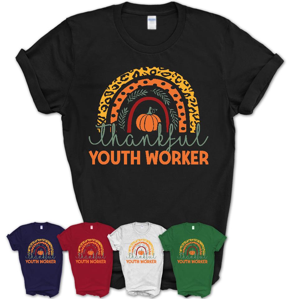 Thankful Youth Worker Shirt, Pumpkin Rainbow Sweater for Fall Lovers, Thanksgiving Gift for Youth Worker Women
