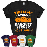This Is My Scary Banquet Server Costume, Halloween Pumpkin Shirt, Funny Coworker Gift