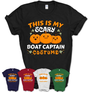 This Is My Scary Boat Captain Costume, Halloween Pumpkin Shirt, Funny Coworker Gift