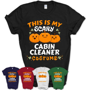 This Is My Scary Cabin Cleaner Costume, Halloween Pumpkin Shirt, Funny Coworker Gift