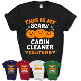 This Is My Scary Cabin Cleaner Costume, Halloween Pumpkin Shirt, Funny Coworker Gift