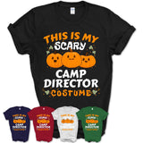 This Is My Scary Camp Director Costume, Halloween Pumpkin Shirt, Funny Coworker Gift