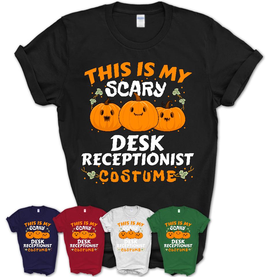 This Is My Scary Desk Receptionist Costume, Halloween Pumpkin Shirt, Funny Coworker Gift