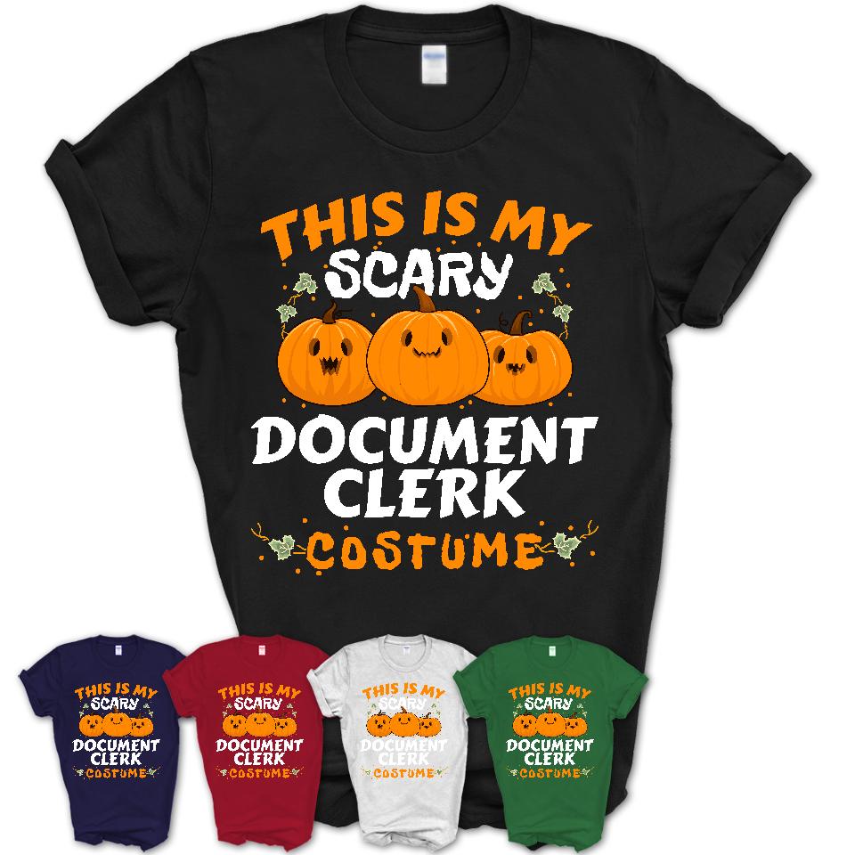 This Is My Scary Document Clerk Costume, Halloween Pumpkin Shirt, Funny Coworker Gift