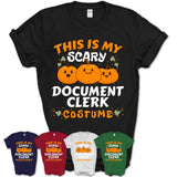 This Is My Scary Document Clerk Costume, Halloween Pumpkin Shirt, Funny Coworker Gift