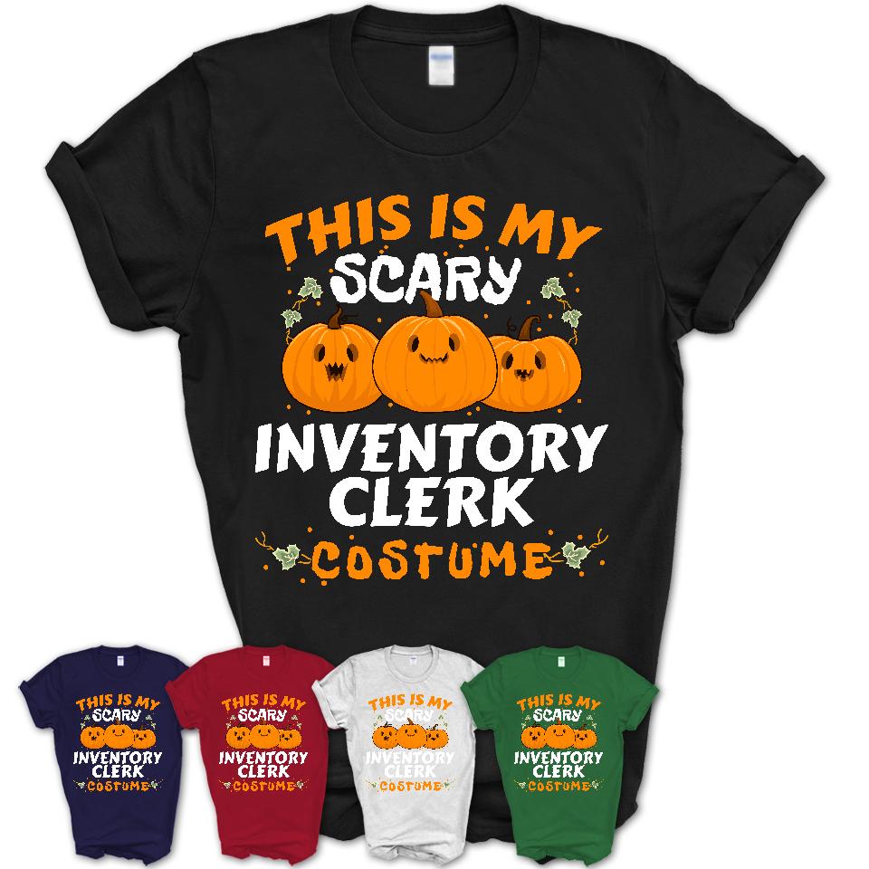 This Is My Scary Inventory Clerk Costume, Halloween Pumpkin Shirt, Funny Coworker Gift