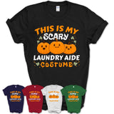 This Is My Scary Laundry Aide Costume, Halloween Pumpkin Shirt, Funny Coworker Gift