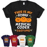 This Is My Scary Medical Coder Costume, Halloween Pumpkin Shirt, Funny Coworker Gift