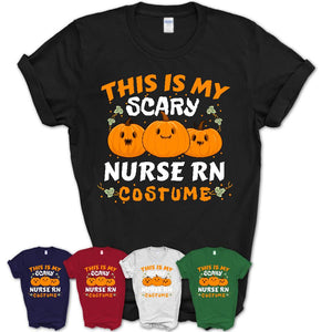 This Is My Scary Nurse Rn Costume, Halloween Pumpkin Shirt, Funny Coworker Gift