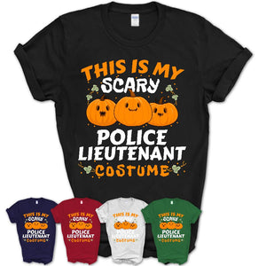 This Is My Scary Police Lieutenant Costume, Halloween Pumpkin Shirt, Funny Coworker Gift