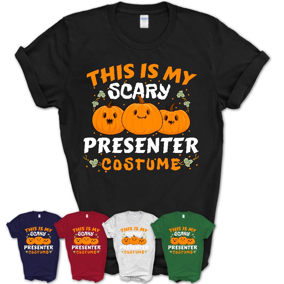 This Is My Scary Presenter Costume, Halloween Pumpkin Shirt, Funny Coworker Gift