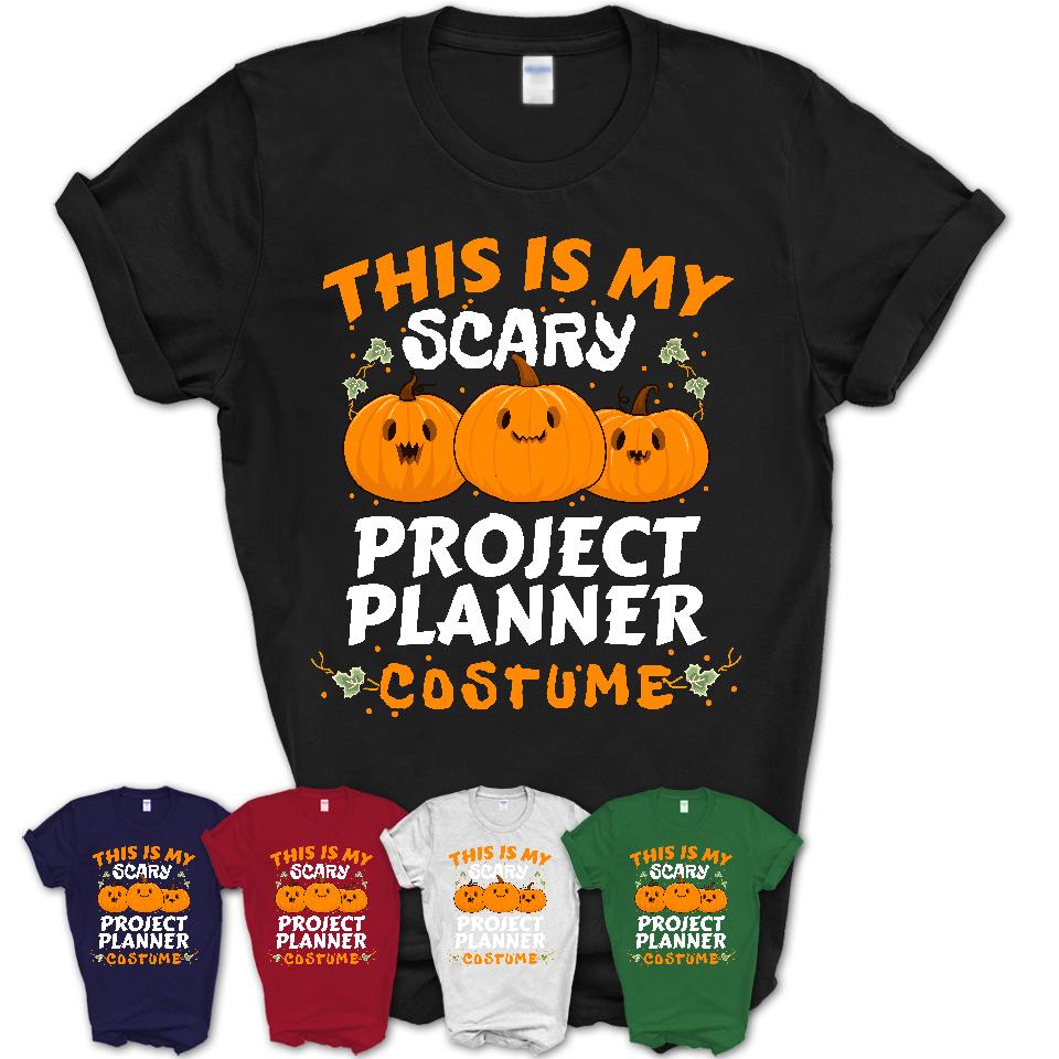 This Is My Scary Project Planner Costume, Halloween Pumpkin Shirt, Funny Coworker Gift