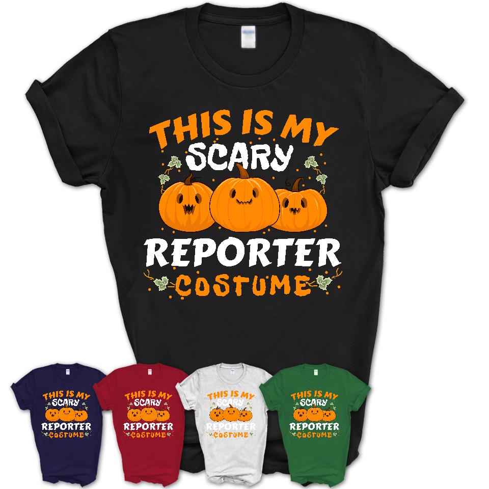 This Is My Scary Reporter Costume, Halloween Pumpkin Shirt, Funny Coworker Gift