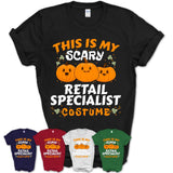 This Is My Scary Retail Specialist Costume, Halloween Pumpkin Shirt, Funny Coworker Gift