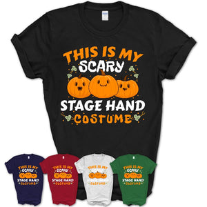This Is My Scary Stage Hand Costume, Halloween Pumpkin Shirt, Funny Coworker Gift
