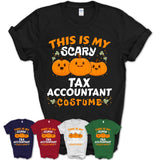 This Is My Scary Tax Accountant Costume, Halloween Pumpkin Shirt, Funny Coworker Gift