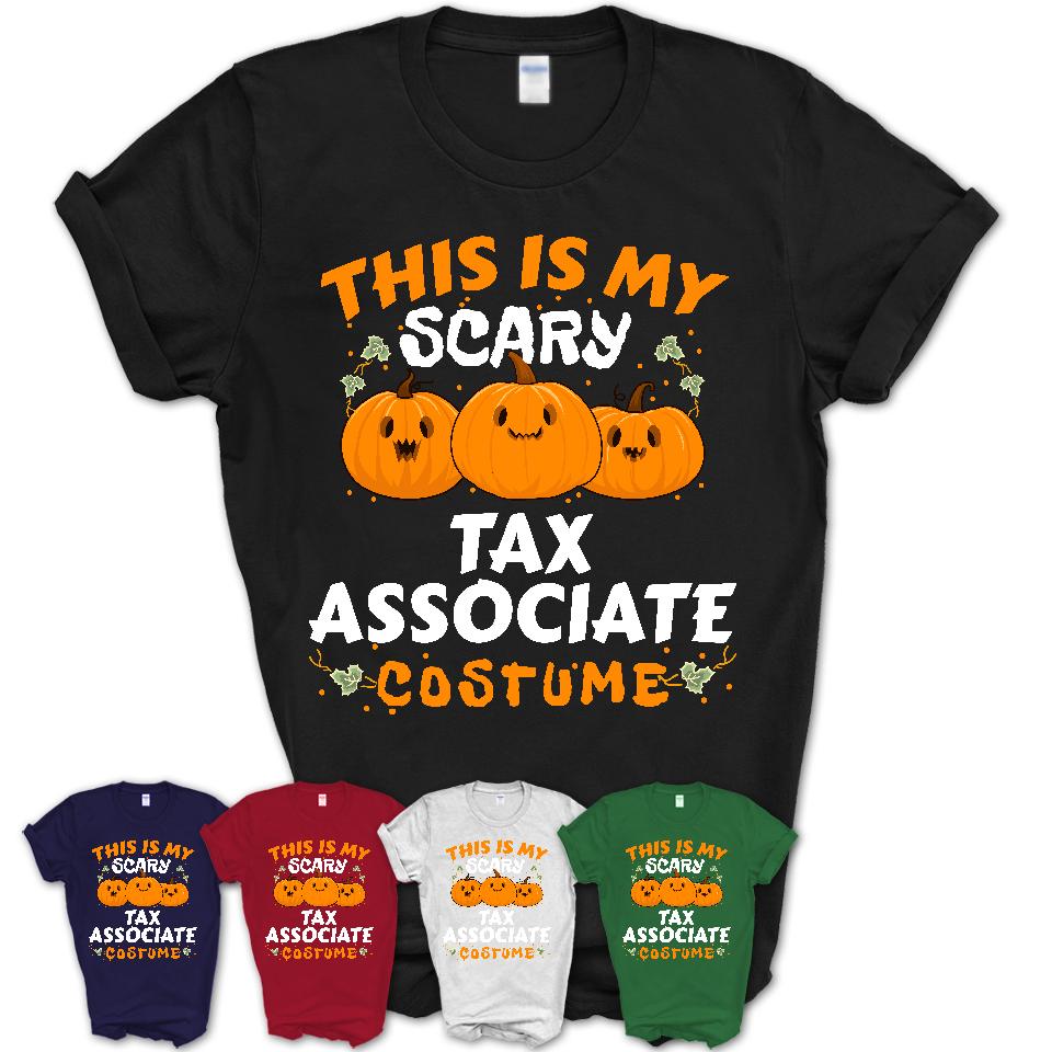 This Is My Scary Tax Associate Costume, Halloween Pumpkin Shirt, Funny Coworker Gift