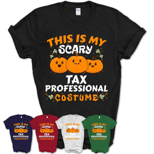 This Is My Scary Tax Professional Costume, Halloween Pumpkin Shirt, Funny Coworker Gift