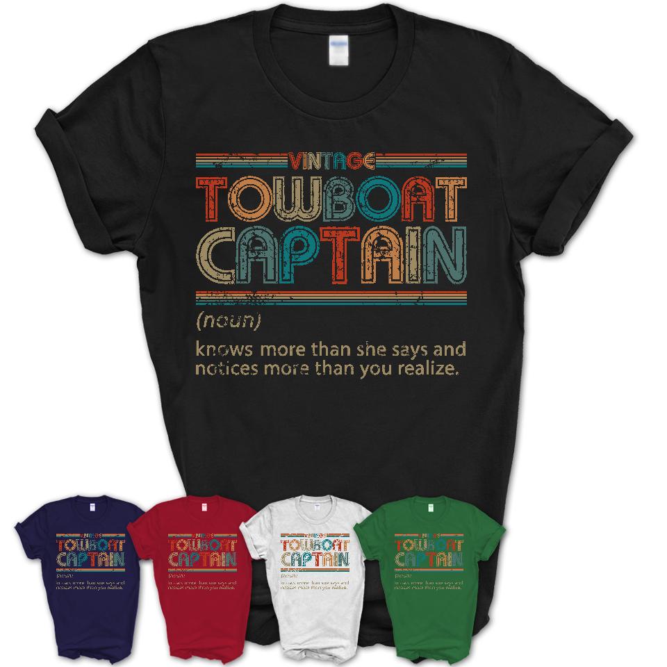 Towboat Captain Definition Vintage Retro Colors Shirt, Coworker Birthday Gift TShirt