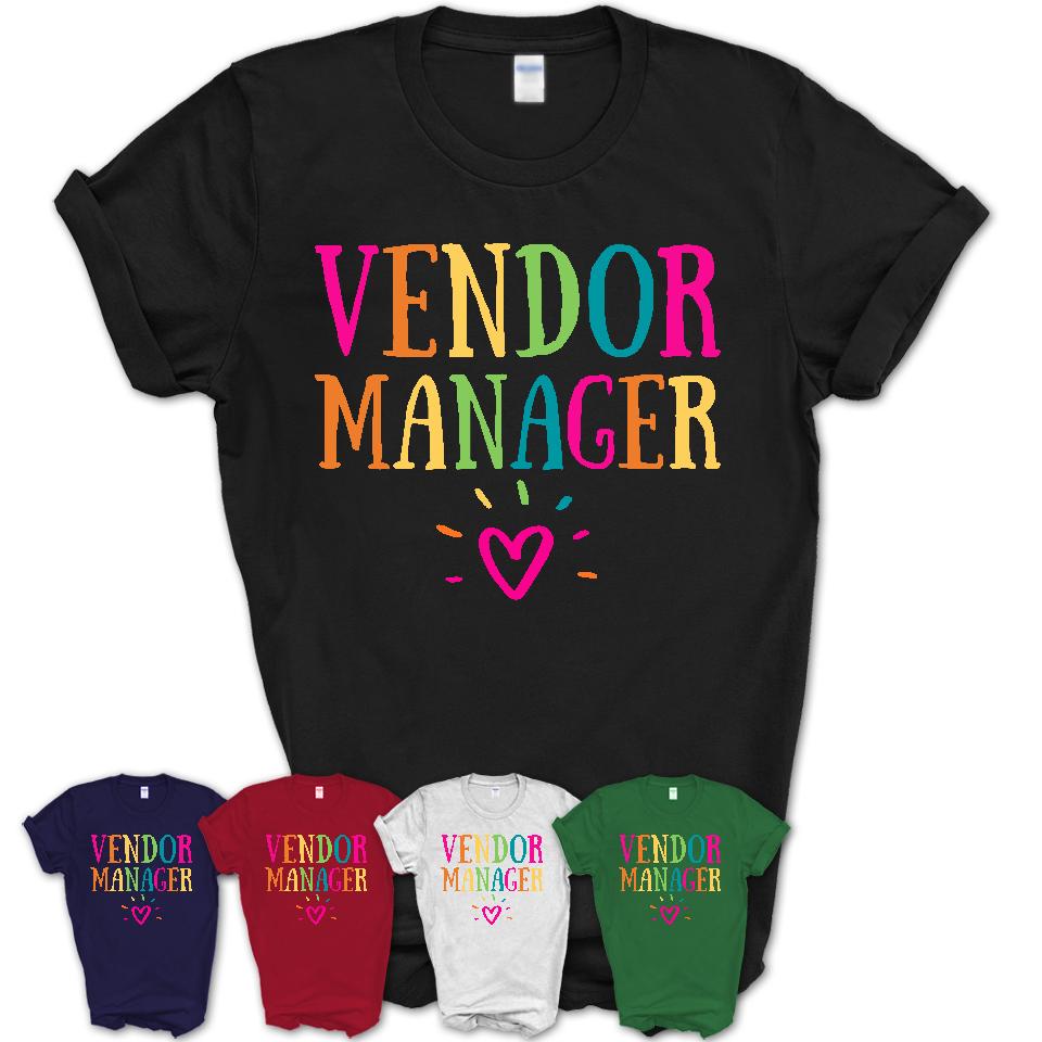 Vendor Manager Rainbow Lettering Heart Shirt, Employee Appreciation Gifts