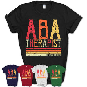 Vintage Aba Therapist Limited Edition Job Shirt, Coworker Birthday Gift Idea