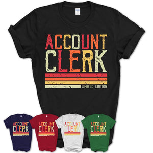 Vintage Account Clerk Limited Edition Job Shirt, Coworker Birthday Gift Idea