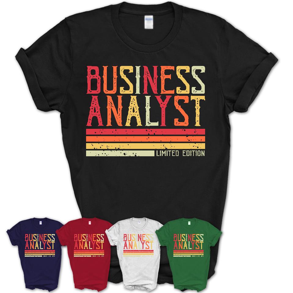 Vintage Business Analyst Limited Edition Job Shirt, Coworker Birthday Gift Idea