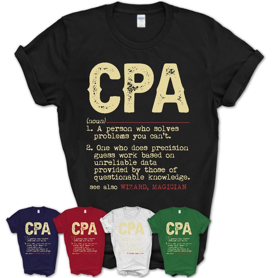 Vintage CPA Definition Shirt, Funny Coworker Gift Idea for CPA, New Job Gift