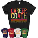 Vintage Career Coach Limited Edition Job Shirt, Coworker Birthday Gift Idea