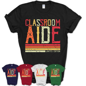 Vintage Classroom Aide Limited Edition Job Shirt, Coworker Birthday Gift Idea